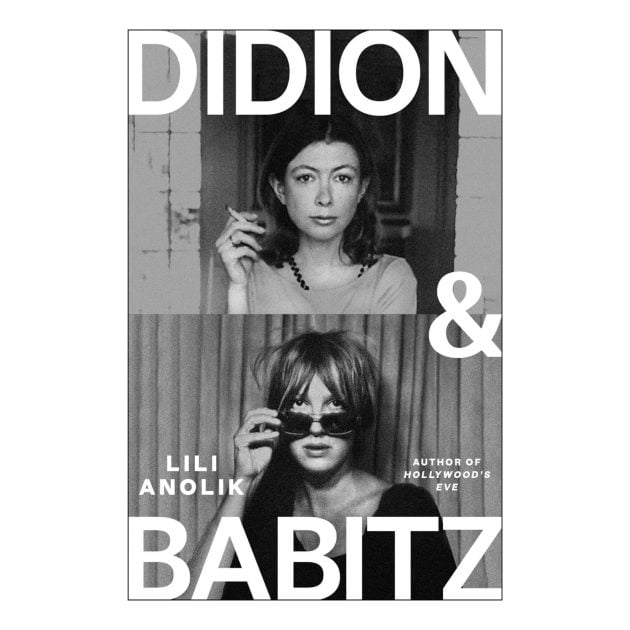 “Didion and Babitz” book cover in black and white image of two females