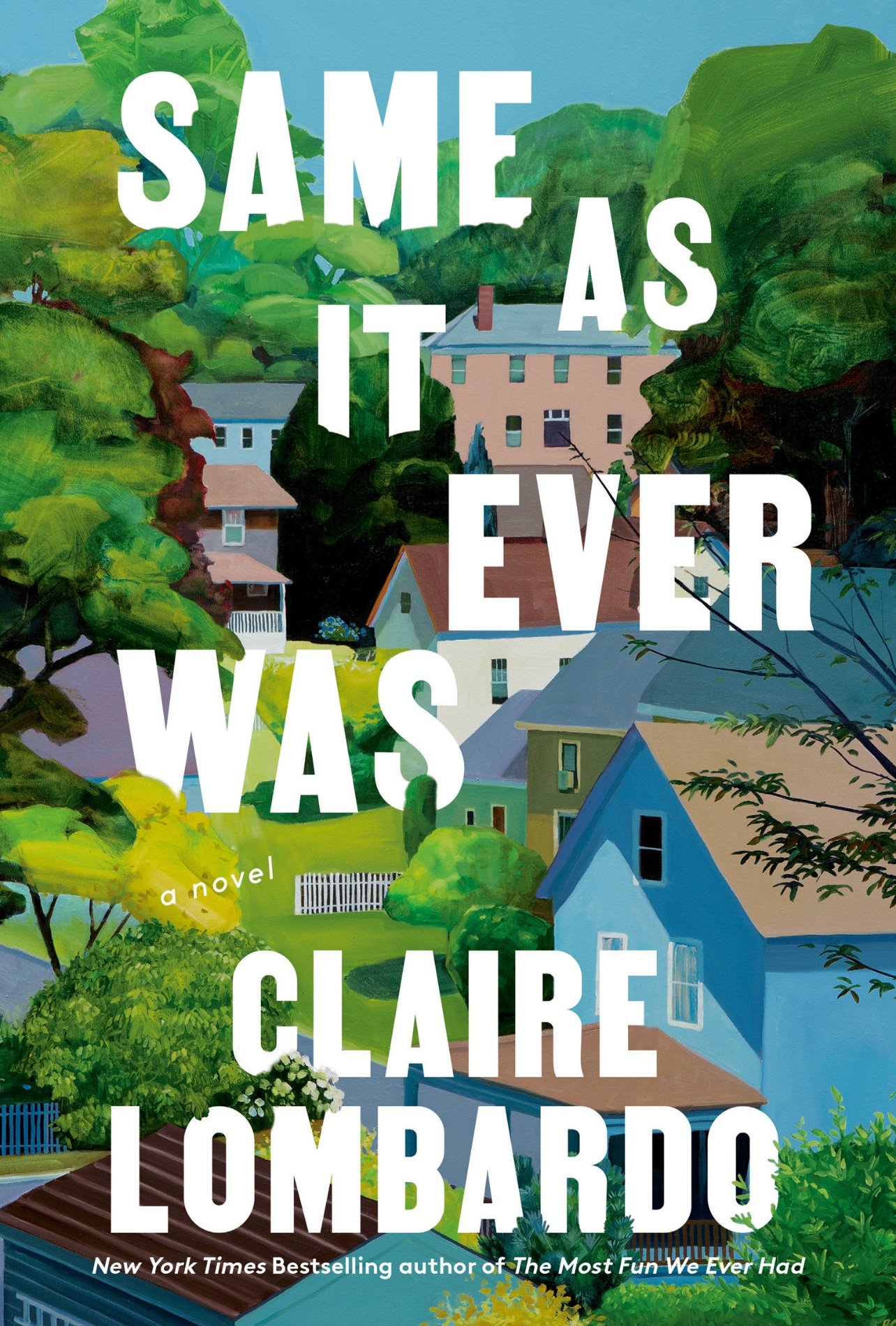 “Same as it Ever Was” book cover by Claire Lombardo