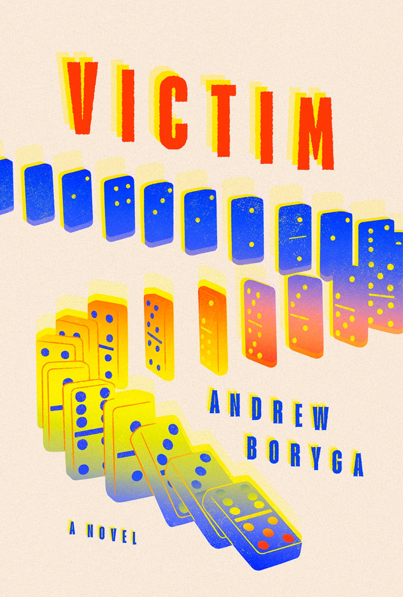 “Victim” by Andrew Boryga (Doubleday)